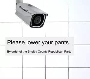 photo of Genital Cam mounted on restroom wall with sign saying Please lower your pants by order of Shelby County Republican Party